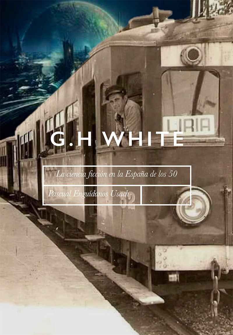 George H. White - La Ciencia ficción en la España de los 50